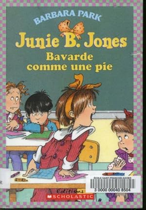 Immagine del venditore per Junie B. Jones : Bavarde comme une pie venduto da Librairie Le Nord