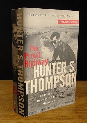 Immagine del venditore per The Proud Highway: Saga of a Desperate Southern Gentleman 1955-1967 - The Fear and Loathing Letters, Volume I [Uncorrected Proof Advance Reader's Copy] venduto da The BiblioFile