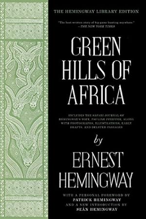 Imagen del vendedor de Green Hills of Africa: The Hemingway Library Edition by Hemingway, Ernest [Paperback ] a la venta por booksXpress