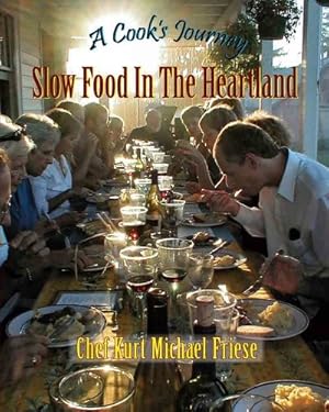 A Cook's Journey: Slow Food in the Heartland