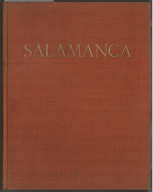 Salamanca : Arte y Espiritu de la Ciudad y su Provincia. Prologo y notas por Rufino Aguirre Ibanez.