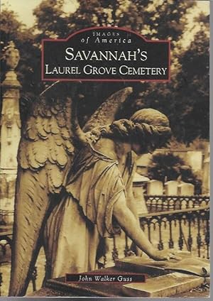 Immagine del venditore per Savannah's Laurel Grove Cemetery (Images of America: Georgia) venduto da Bookfeathers, LLC
