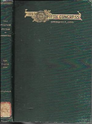 Seller image for The Scotch-Irish in America: Proceedings and Addresses of the Fifth Congress, at Springfield O., May 11-14, 1893 (Series Volume V) for sale by Bookfeathers, LLC