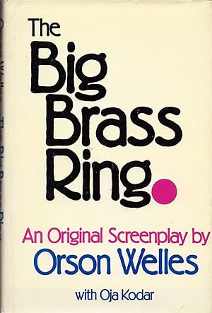 Seller image for The Big Brass Ring: An Original Screenplay for sale by Fireproof Books