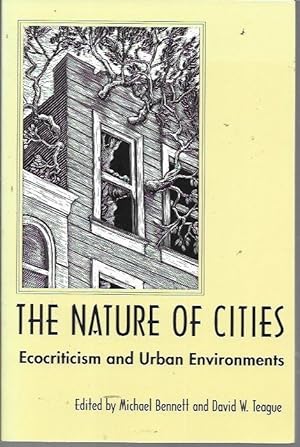 Seller image for The Nature of Cities: Ecocriticism and Urban Environments for sale by Bookfeathers, LLC