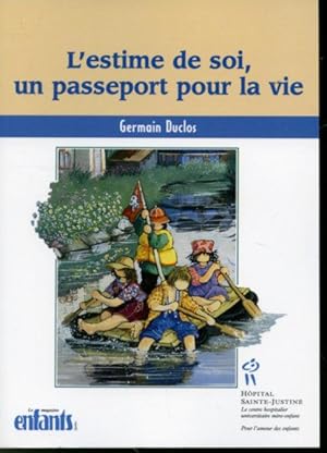 Imagen del vendedor de L'estime de soi, un passeport pour la vie a la venta por Librairie Le Nord