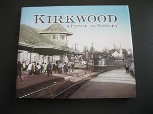 KIRKWOOD A Pictorial History