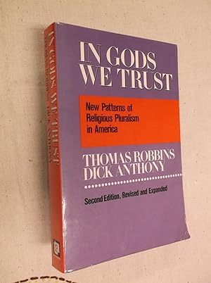 Seller image for In Gods We Trust: New Pluralism of Religious Pluralism in America for sale by Barker Books & Vintage