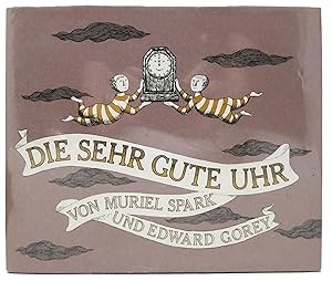 Seller image for Die SEHR GUTE UHR (The VERY FINE CLOCK) for sale by Tavistock Books, ABAA