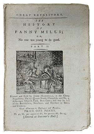 The HISTORY Of FANNY MILLS; or, No one too young to do good. Part II.; Cheap Repository