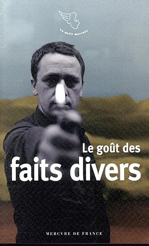 Seller image for le got des faits divers for sale by Chapitre.com : livres et presse ancienne
