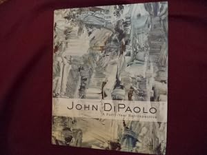 Seller image for John DiPaolo. Signed by the author. A Forty-Year Retrospective. for sale by BookMine