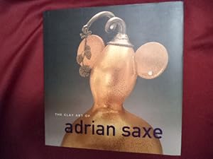 Seller image for The Clay Art of Adrian Saxe. for sale by BookMine