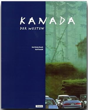 Bild des Verkufers fr KANADA - Der Westen - Original LOOK-Strtz-Grobildbandformat mit ber 230 Farbabbildungen zum Verkauf von Gerald Wollermann