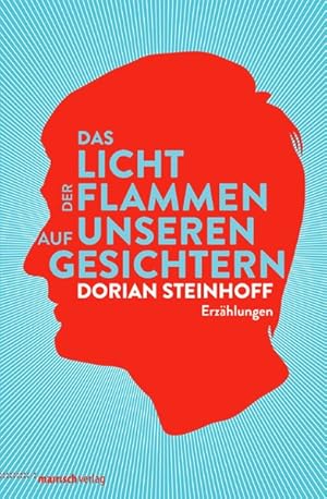 Seller image for Das Licht der Flammen auf unseren Gesichtern: Erzhlungen for sale by Versandantiquariat Felix Mcke