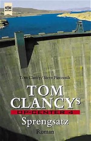 Seller image for Tom Clancy's OP-Center 4, Sprengsatz for sale by Versandantiquariat Felix Mcke