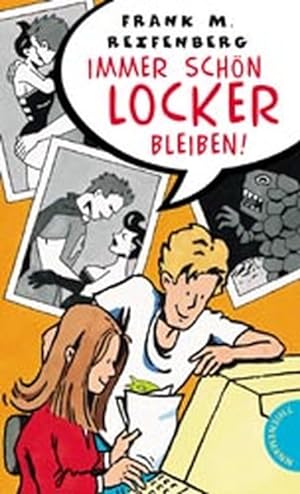 Seller image for Immer schn locker bleiben! (Fr Mdchen verboten) for sale by Versandantiquariat Felix Mcke