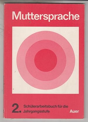 Seller image for Muttersprache. 2. Jahrgangsstufe. Schlerarbeitsbuch fr den Deutschunterricht for sale by Allguer Online Antiquariat