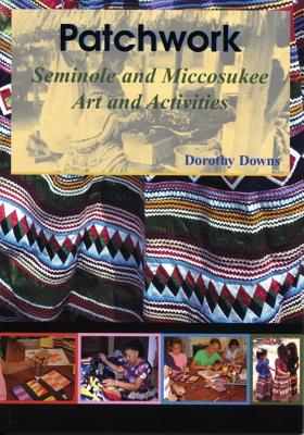 Seller image for Patchwork: Seminole and Miccosukee Art and Activities (Paperback or Softback) for sale by BargainBookStores