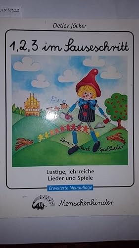 1, 2, 3 im Sauseschritt: Lustige, lehrreiche Lieder und Spiele