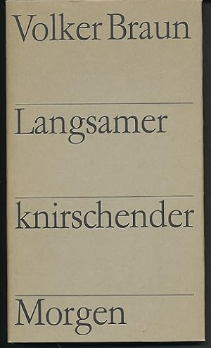 Langsam knirschender Morgen. Gedichte.