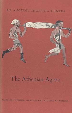 An Ancient Shopping Center: The Athenian Agora Axcavations of the Athenian Agora, Picture Book, 12