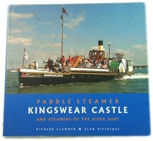 Seller image for Paddle Steamer Kingswear Castle: And Steamers of the River Dart for sale by PsychoBabel & Skoob Books