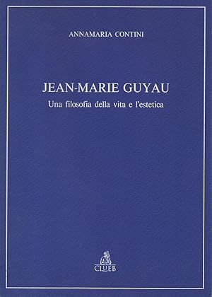 Jean-marie Guyau. Una filosofia della vita e l'estetica