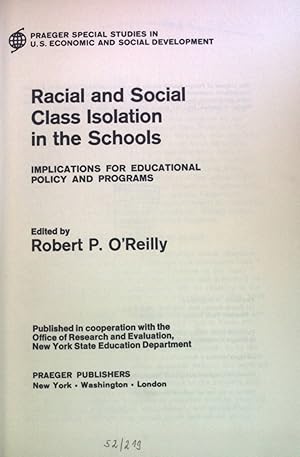 Seller image for Racial and Social Class Isolation in the Schools: Implications for Educational Policy and Programs. Praeger Special Studies in U.S. Economic and Social Development for sale by books4less (Versandantiquariat Petra Gros GmbH & Co. KG)