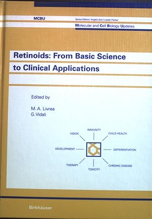 Immagine del venditore per Retinoids: From Basic Science to Clinical Applications. MCBU, Molecular and Cell Biology Updates venduto da books4less (Versandantiquariat Petra Gros GmbH & Co. KG)