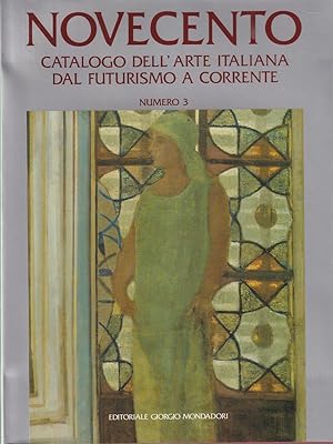 Novecento. Catalogo dell'arte italiana dal futurismo a corrente N. 3