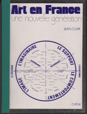 Image du vendeur pour Art en France: Une nouvelle g  n  ration, L'immaginaire, Le support, Le compartement, L'image mis en vente par Messinissa libri