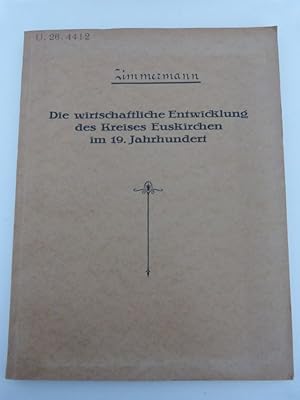 Die wirtschaftliche Entwicklung des Kreises Euskirchen im 19. Jahrhundert. Inaugural-Dissertation...