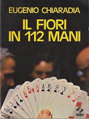 Bild des Verkufers fr Il fiori in 112 mani zum Verkauf von Librodifaccia