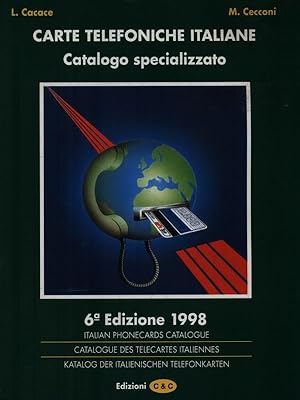 Carte telefoniche italiane. Catalogo specializzato. ed 1998
