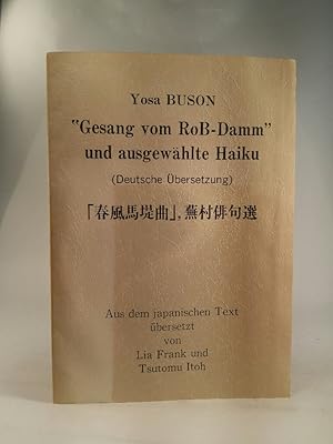 Imagen del vendedor de Gesang vom Ro-Damm" und ausgewhlte Haiku. Aus dem japanischen Text bersetzt von Lia Frank und Tsutomu Itoh a la venta por ANTIQUARIAT Franke BRUDDENBOOKS