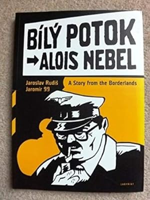 Bild des Verkufers fr Bily Potok starring Alois Nebel. A story from the Borderlands zum Verkauf von Bluesparrowhawk Books