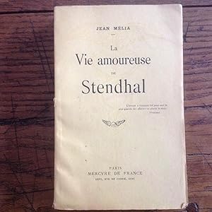 Bild des Verkufers fr La vie amoureuse de STENDHAL zum Verkauf von Lecapricorne