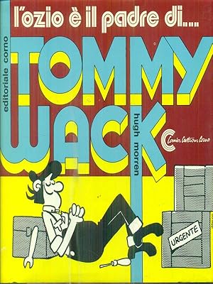 Bild des Verkufers fr L'ozio e' il padre di. Tommy Wack zum Verkauf von Librodifaccia