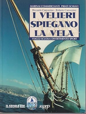 I velieri spiegano la vela