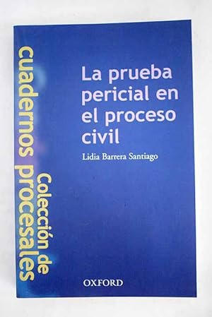 Seller image for La prueba pericial en el proceso civil for sale by Alcan Libros