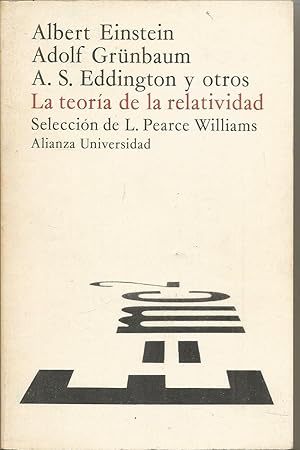 LA TEORIA DE LA RELATIVIDAD Sus orígenes e impacto sobre el peensamiento moderno -Selección de Pe...