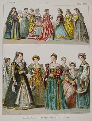 "Damen-Mode der Renaissance in Italien" originale Farblithographie ca. 24x20cm (Darstellung) von ...