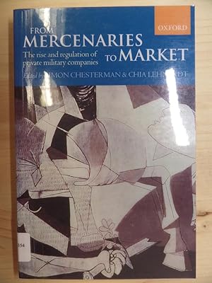 Immagine del venditore per From Mercenaries to Market: The Rise and Regulation of Private Military Companies venduto da Archives Books inc.