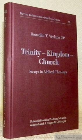 Immagine del venditore per Trinity - Kingdom - Church. Essays in Biblical Theology. Collection Novum Testamentum et Orbis Antiquus, 48. venduto da Bouquinerie du Varis