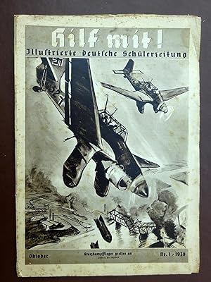 Hilf mit! Illustrierte deutsche Schülerzeitung. Jahrgang Nr 1. 1939 Oktober.