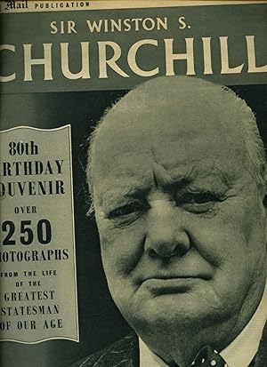 Imagen del vendedor de Historic Daily Mail Sir Winston Churchill 80th Birthday Souvenir Original Broadsheet Newspaper | 30th November 1954 | Strap Line to the Front Cover: 80th Birthday Souvenir - Over 250 Photographs From the Life of the Greatest Statesman of Our Age a la venta por Little Stour Books PBFA Member