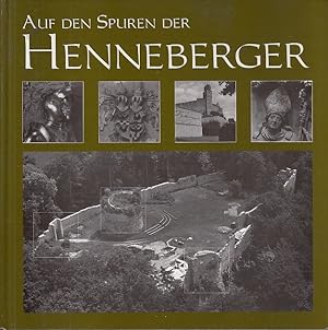 Auf den Spuren der Henneberger. Kloster Vessra. [Hrsg.: Hennebergisches Museum Kloster Vessra]. B...