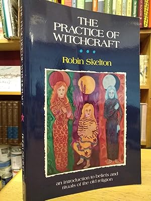 The Practice of Witchcraft