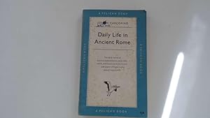 Image du vendeur pour Daily Life in Ancient Rome mis en vente par Goldstone Rare Books